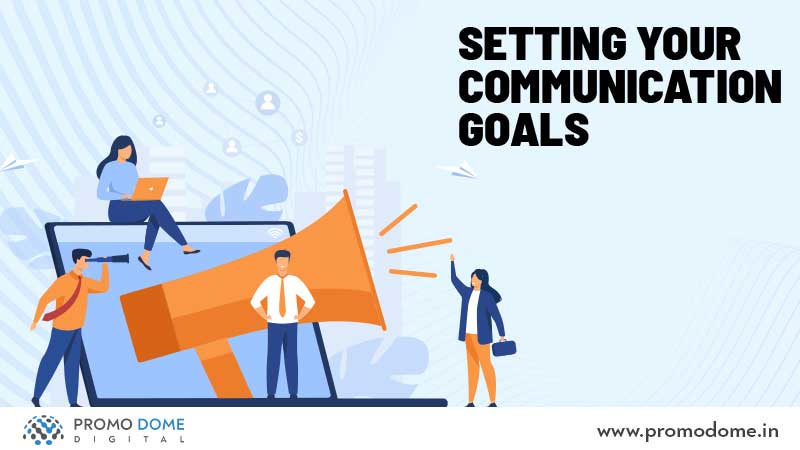 Set Your Communication Goals