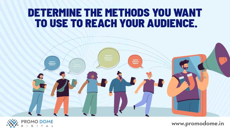 Methods to Attract the Audience.