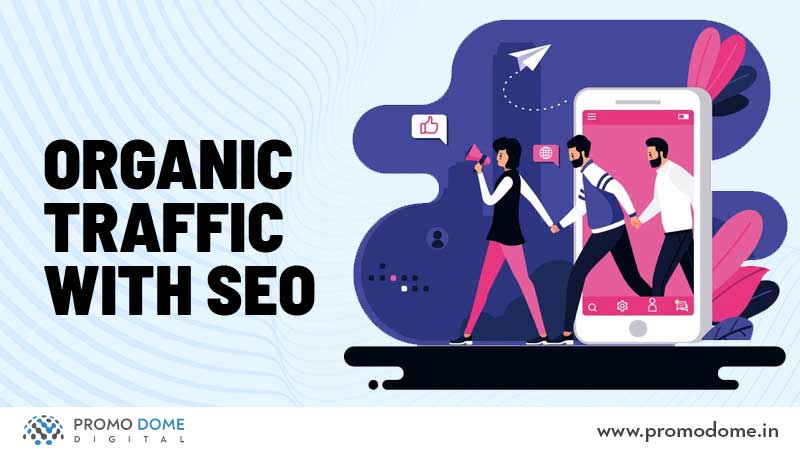 Organic Traffic With SEO