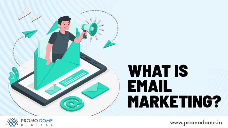 What Is Email Marketing?