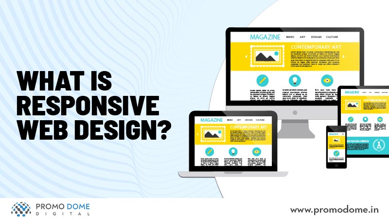 What Is a Responsive Web Design?