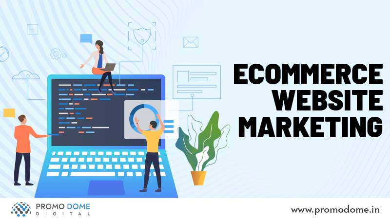 Ecommerce Website Marketing