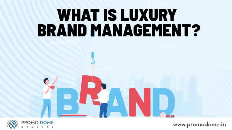 What is Luxury Management?