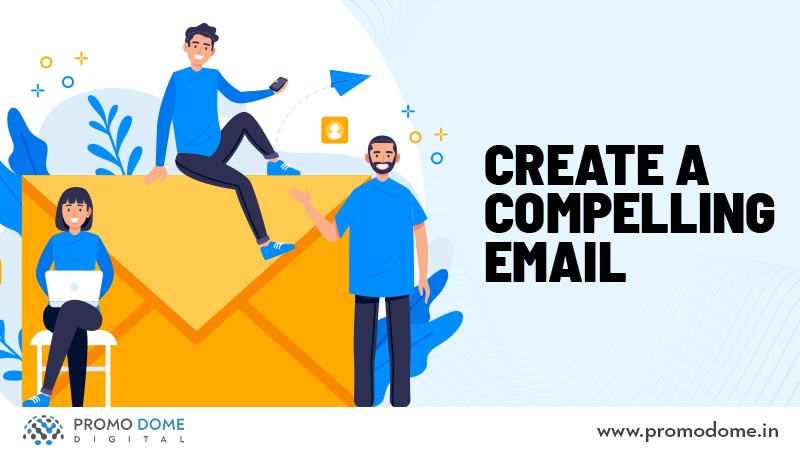 Create a Compelling Email