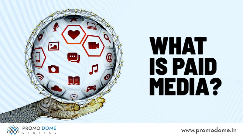 What Is Paid Media?