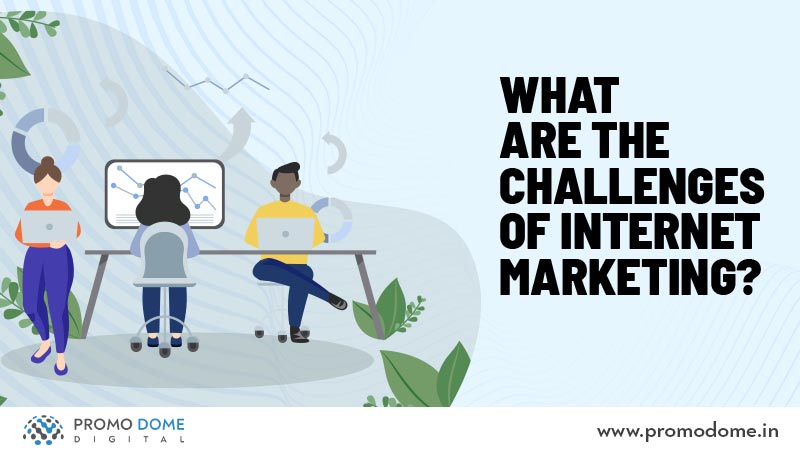 challenges of internet marketing