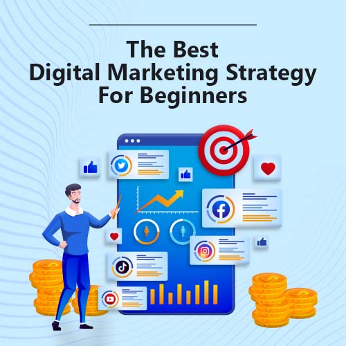 Top Digital Marketing Strategy That Actually Work in 2022