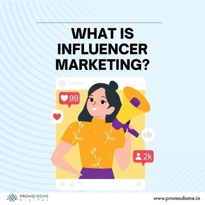 Influencer Marketing: Meaning How To Determine It for Your Brand?